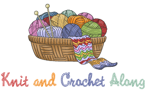 Knit and Crochet Along